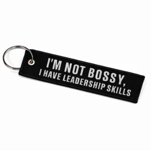 Nøkkelring I Am Not Bossy I Have Leadership Skills