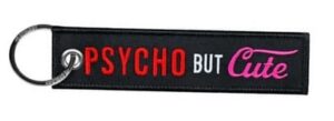 Nøkkelring Psycho But Cute